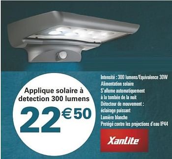 Promotions Applique solaire à detection 300 lumens - Xanlite - Valide de 05/06/2018 à 01/07/2018 chez Géant Casino
