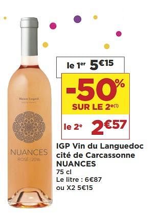 Promotions Igp vin du languedoc cité de carcassonne nuances - Vins rosé - Valide de 05/06/2018 à 17/06/2018 chez Super Casino