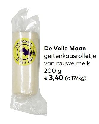 Promotions De volle maan geitenkaasrolletje van rauwe melk - De Volle Maan - Valide de 06/06/2018 à 03/07/2018 chez Bioplanet