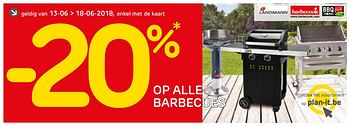 Promoties -20% op alle barbecues - Huismerk - BricoPlanit - Geldig van 12/06/2018 tot 18/06/2018 bij BricoPlanit