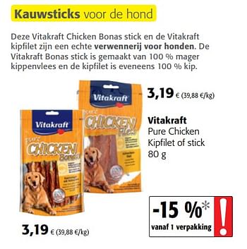Promotions Vitakraft pure chicken kipfilet of stick - Vitakraft - Valide de 06/06/2018 à 19/06/2018 chez Colruyt