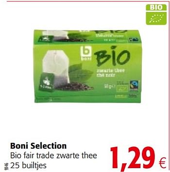 Promoties Boni selection bio fair trade zwarte thee - Boni - Geldig van 06/06/2018 tot 19/06/2018 bij Colruyt