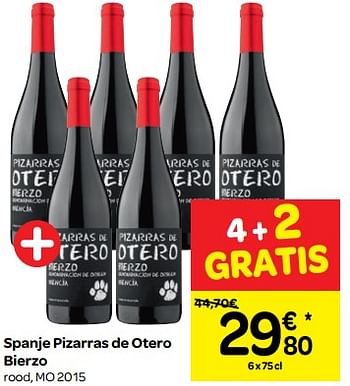 Promoties Spanje pizarras de otero bierzo rood, mo 2015 - Rode wijnen - Geldig van 06/06/2018 tot 18/06/2018 bij Carrefour