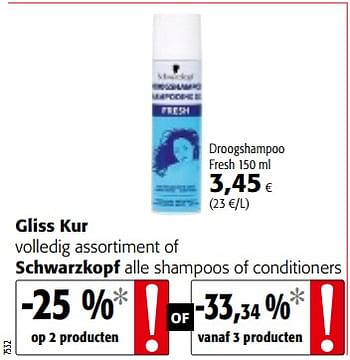 Promoties Gliss kur volledig assortiment of schwarzkopf alle shampoos of conditioners - Schwarzkopf - Geldig van 06/06/2018 tot 19/06/2018 bij Colruyt