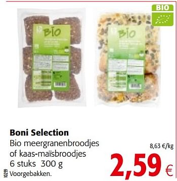 Promoties Boni selection bio meergranenbroodjes of kaas-maïsbroodjes - Boni - Geldig van 06/06/2018 tot 19/06/2018 bij Colruyt