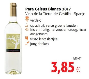 Promoties Para celsus blanco 2017 vino de la tierra de castilla - spanje - Witte wijnen - Geldig van 06/06/2018 tot 19/06/2018 bij Colruyt