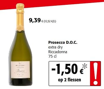 Promoties Prosecco d.o.c. extra dry riccadonna - Schuimwijnen - Geldig van 06/06/2018 tot 19/06/2018 bij Colruyt