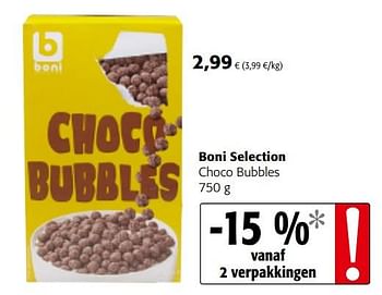Promoties Boni selection choco bubbles - Boni - Geldig van 06/06/2018 tot 19/06/2018 bij Colruyt
