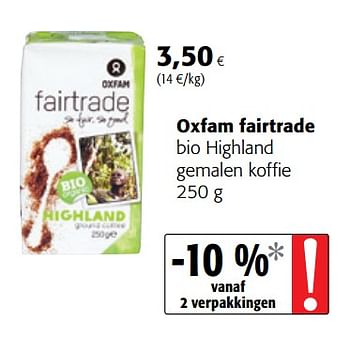 Promoties Oxfam fairtrade bio highland gemalen koffie - Oxfam Fairtrade - Geldig van 06/06/2018 tot 19/06/2018 bij Colruyt