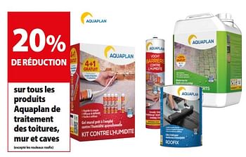 Promotions 20% de réduction sur tous les produits aquaplan de traitement des toitures, mur et caves - Aquaplan - Valide de 13/06/2018 à 25/06/2018 chez Gamma