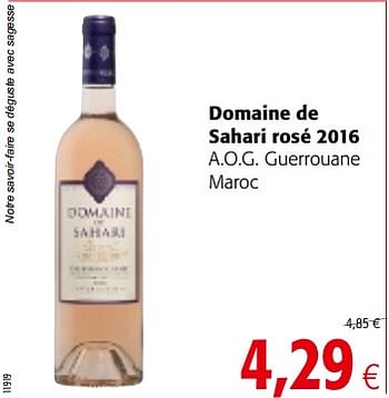 Promotions Domaine de sahari rosé 2016 a.o.g. guerrouane maroc - Vins rosé - Valide de 06/06/2018 à 19/06/2018 chez Colruyt