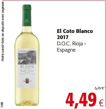 Promotions El coto blanco 2017 d.o.c. rioja - espagne - Vins blancs - Valide de 06/06/2018 à 19/06/2018 chez Colruyt
