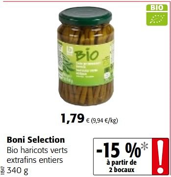 Promotions Boni selection bio haricots verts extrafins entiers - Boni - Valide de 06/06/2018 à 19/06/2018 chez Colruyt