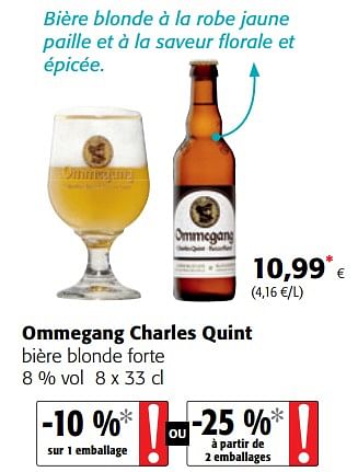 Promotions Ommegang charles quint bière blonde forte - Ommegang - Valide de 06/06/2018 à 19/06/2018 chez Colruyt