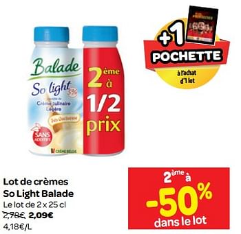 Promoties Lot de crèmes so light balade - Balade - Geldig van 06/06/2018 tot 18/06/2018 bij Carrefour