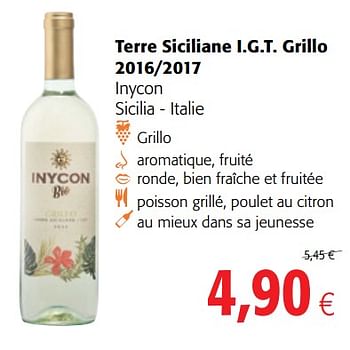 Promotions Terre siciliane i.g.t. grillo 2016-2017 inycon sicilia - italie - Vins blancs - Valide de 06/06/2018 à 19/06/2018 chez Colruyt