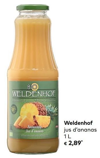 Promotions Weldenhof jus d`ananas - Weldenhof - Valide de 06/06/2018 à 03/07/2018 chez Bioplanet