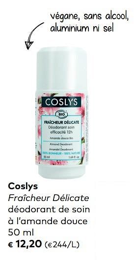 Promotions Coslys fraîcheur délicate déodorant de soin à l`amande douce - Coslys - Valide de 06/06/2018 à 03/07/2018 chez Bioplanet