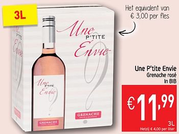 Promoties Une p`tite envie grenache rosé - Rosé wijnen - Geldig van 12/06/2018 tot 17/06/2018 bij Intermarche