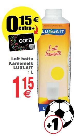 Promoties Lait battu karnemelk luxlait - Luxlait - Geldig van 12/06/2018 tot 18/06/2018 bij Cora