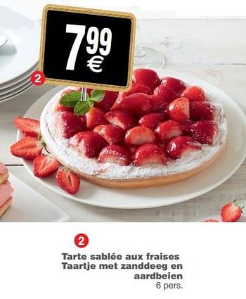 Promoties Tarte sablée aux fraises taartje met zanddeeg en aardbeien - Huismerk - Cora - Geldig van 12/06/2018 tot 18/06/2018 bij Cora