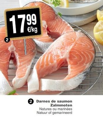 Promotions Darnes de saumon zalmmoten - Produit maison - Cora - Valide de 12/06/2018 à 18/06/2018 chez Cora