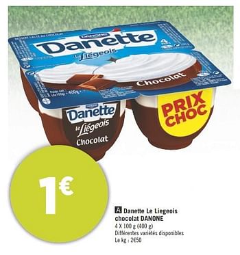 Promotions Danette le liegeois chocolat danone - Danone - Valide de 12/06/2018 à 24/06/2018 chez Géant Casino