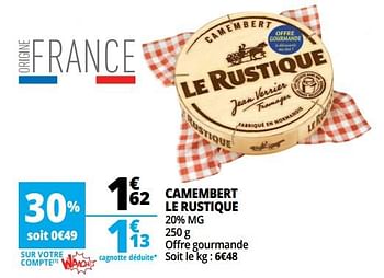 Promotions Camembert le rustique - Le Rustique - Valide de 13/06/2018 à 19/06/2018 chez Auchan Ronq