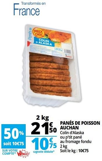 Promotions Panés de poisson auchan - Produit Maison - Auchan Ronq - Valide de 13/06/2018 à 19/06/2018 chez Auchan Ronq