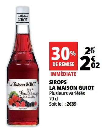 Promotions Sirops la maison guiot - La Maison Guiot - Valide de 13/06/2018 à 19/06/2018 chez Auchan Ronq