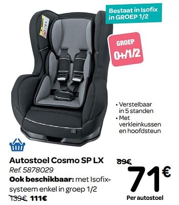 Promoties Autostoel cosmo sp lx - Tex Baby - Geldig van 13/06/2018 tot 02/07/2018 bij Carrefour