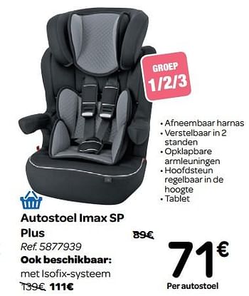 Promoties Autostoel imax sp plus - Tex Baby - Geldig van 13/06/2018 tot 02/07/2018 bij Carrefour