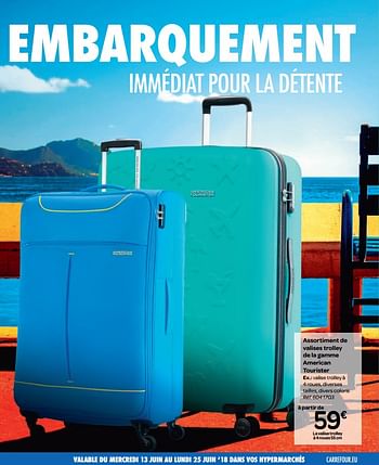 Promotions Assortiment de valises trolley de la gamme american tourister - American Tourister - Valide de 13/06/2018 à 25/06/2018 chez Carrefour