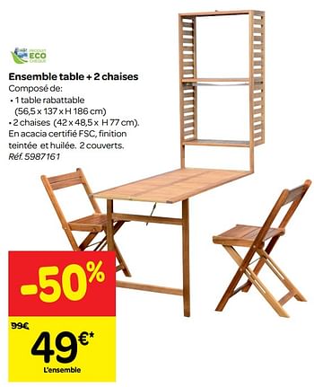 Promotions Ensemble table + 2 chaises - Produit maison - Carrefour  - Valide de 13/06/2018 à 25/06/2018 chez Carrefour