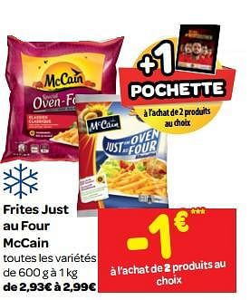 Promotions Frites just au four mccain - Mc Cain - Valide de 13/06/2018 à 25/06/2018 chez Carrefour