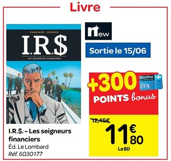 Promotions I.r.$. - les seigneurs financiers - Produit maison - Carrefour  - Valide de 13/06/2018 à 02/07/2018 chez Carrefour