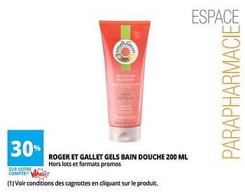 Promotions Roger et gallet gels bain douche - Roger & Gallet - Valide de 13/06/2018 à 26/06/2018 chez Auchan Ronq