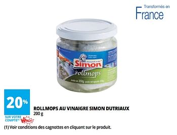 Promoties Rollmops au vinaigre simon dutriaux - Simon - Geldig van 13/06/2018 tot 26/06/2018 bij Auchan