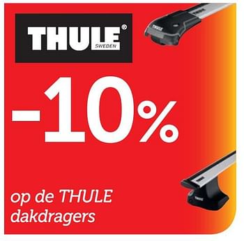 Promoties - 10% op de thule dakdragers - Thule - Geldig van 18/06/2018 tot 17/07/2018 bij Auto 5
