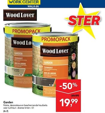 Promoties Woodlover garden - Woodlover - Geldig van 20/06/2018 tot 03/07/2018 bij Makro