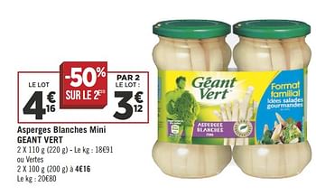 Promoties Asperges blanches mini geant vert - Géant Vert - Geldig van 12/06/2018 tot 24/06/2018 bij Géant Casino
