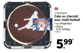 Promotions Cake au chocolat avec motif football - Le Patissier - Valide de 18/06/2018 à 23/06/2018 chez Lidl