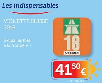 Promoties Vignette suisse 2018 - Huismerk - Auto 5  - Geldig van 18/06/2018 tot 17/07/2018 bij Auto 5