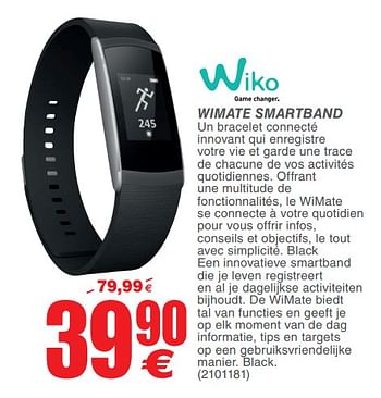 Promoties Wiko wimate smartband - Wiko - Geldig van 19/06/2018 tot 02/07/2018 bij Cora