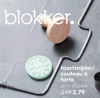 Promoties Couteau à tarte - Huismerk - Blokker - Geldig van 13/06/2018 tot 22/06/2018 bij Blokker