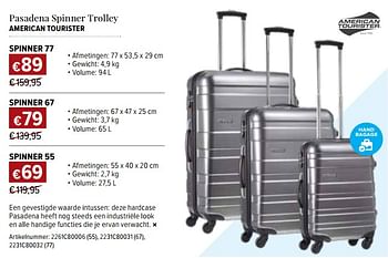 Promotions Pasadena spinner trolley american tourister spinner 77 - American Tourister - Valide de 14/06/2018 à 29/06/2018 chez A.S.Adventure