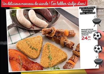 Promotions Brochettes de magret de canard - Produit maison - Alvo - Valide de 27/06/2018 à 03/07/2018 chez Alvo