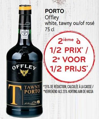 Promotions Porto offley white, tawny ou rosé - Offley - Valide de 20/06/2018 à 03/07/2018 chez Alvo
