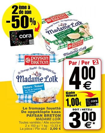 Promotions Le fromage fouetté de opgeklopte kaas paysan breton - Paysan Breton - Valide de 19/06/2018 à 25/06/2018 chez Cora