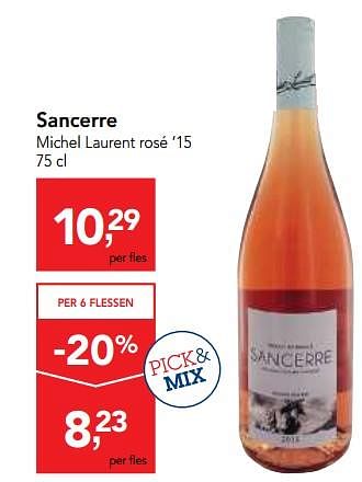 Promotions Sancerre michel laurent rosé - Vins rosé - Valide de 20/06/2018 à 03/07/2018 chez Makro
